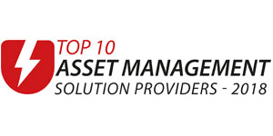 Top 10 Asset Management Solution Companies - 2018